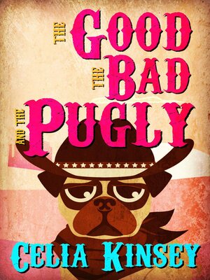 The Good, the Bad, and the Pugly - ebook